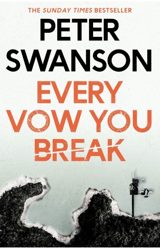 Every Vow You Break: Peter Swanson